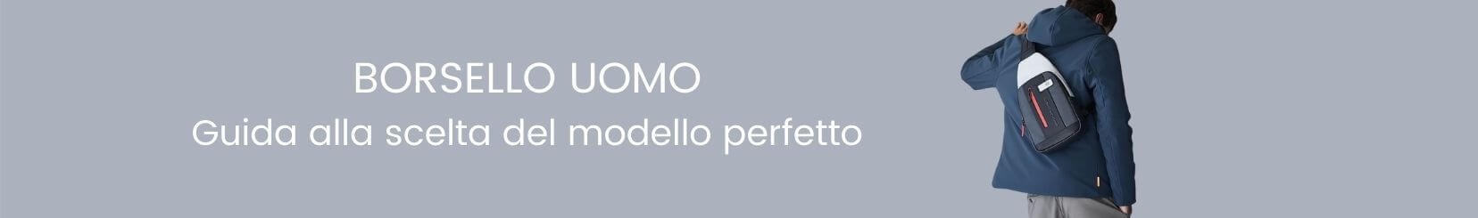 Tracolla Uomo: guida alla scelta del modello perfetto