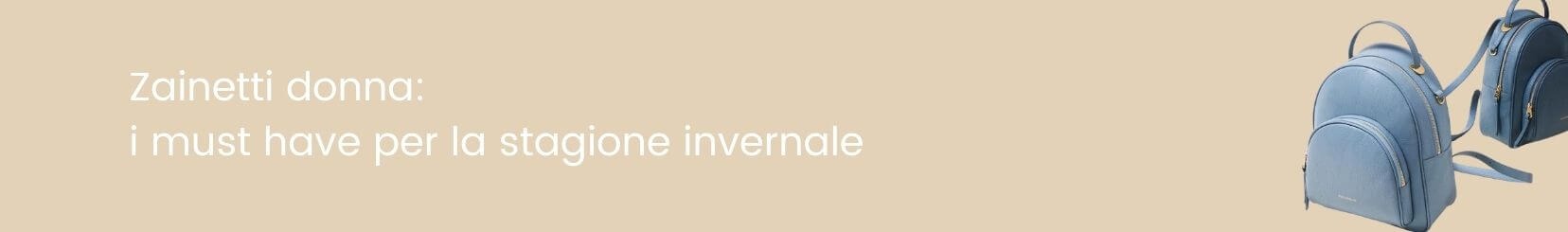 Zainetti donna: i must have per la stagione invernale
