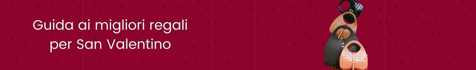 Guida ai migliori regali per San Valentino