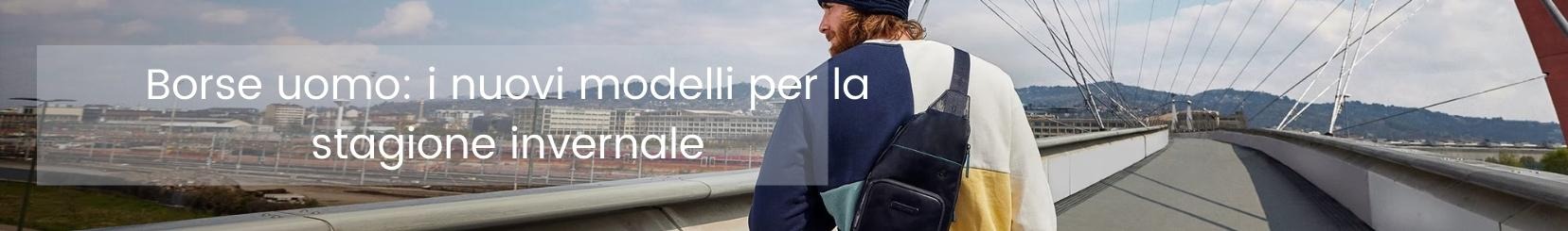 Borse uomo: i nuovi modelli per la stagione invernale
