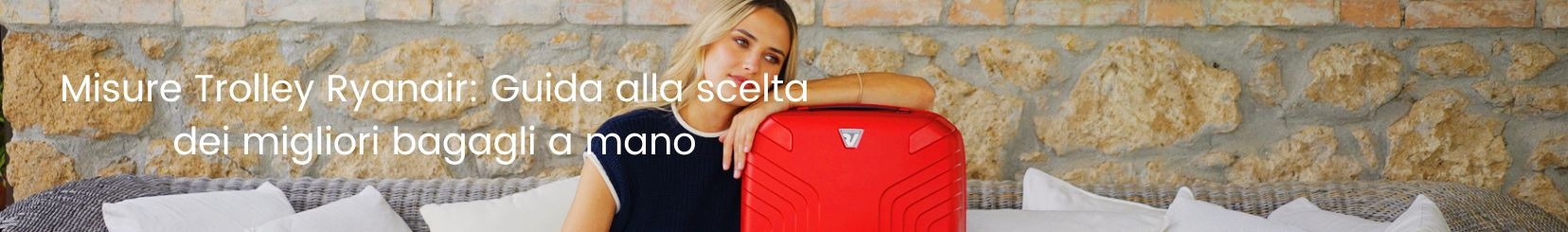 Misure Trolley Ryanair: Guida alla scelta dei migliori bagagli
